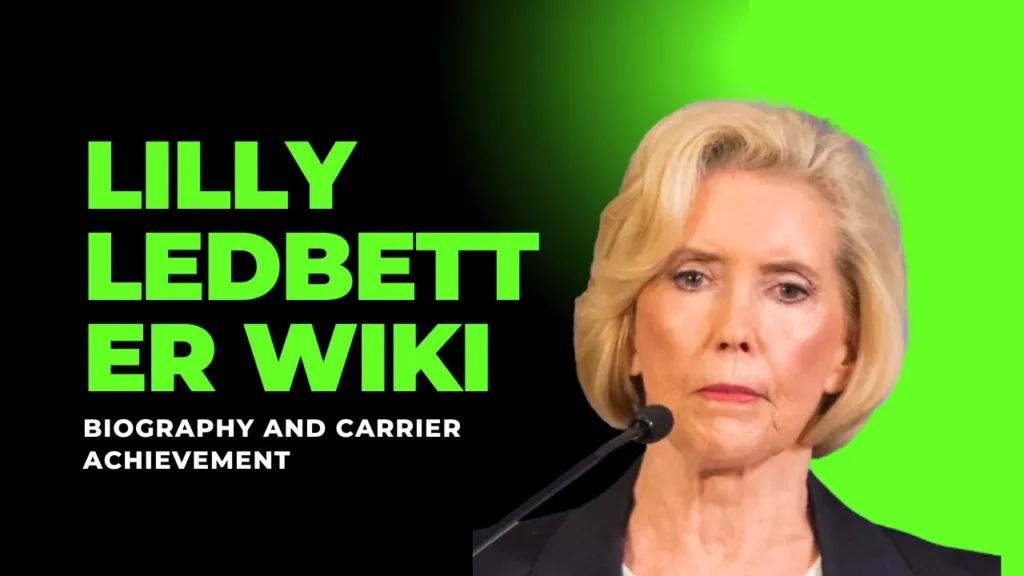 Lilly Ledbetter Wiki: Biography, Net worth, Relationship, Family And Carrier