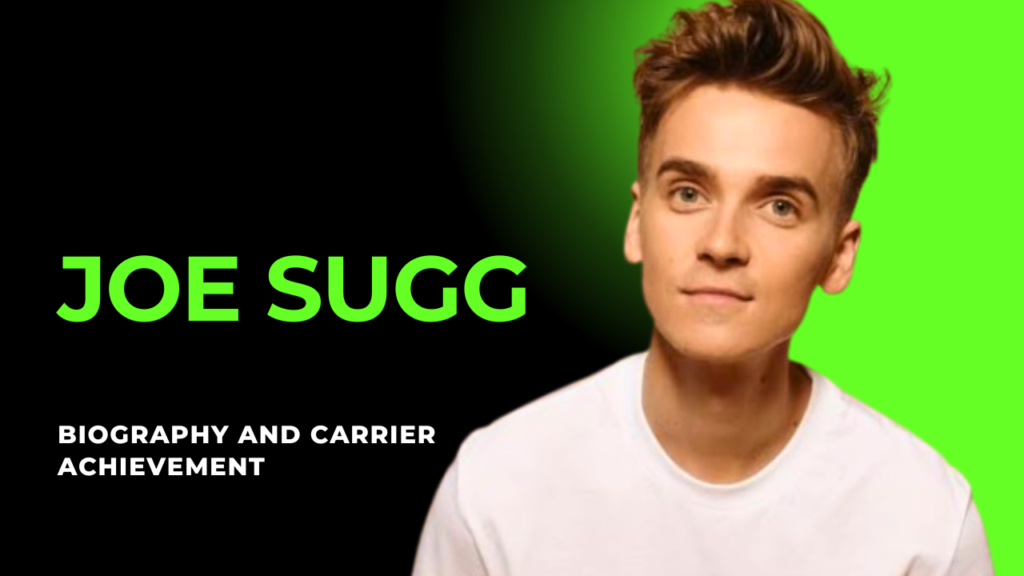 Joe Sugg Net Worth